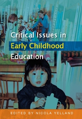 Critical Issues in Early Childhood Education book