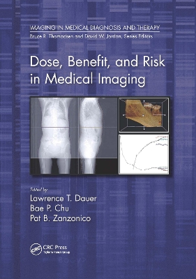 Dose, Benefit, and Risk in Medical Imaging by Lawrence T. Dauer