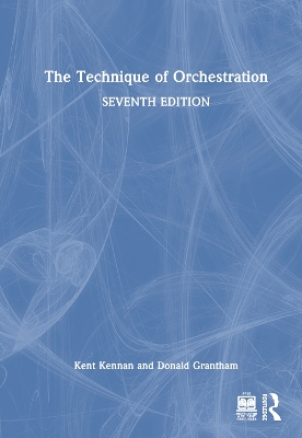 The Technique of Orchestration by Kent Kennan
