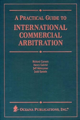 Practical Guide to International Commercial Arbitration book