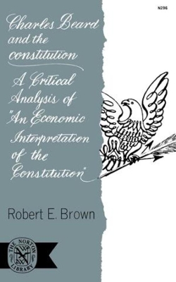 Charles Beard and the Constitution book