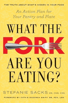 What the Fork are You Eating? book