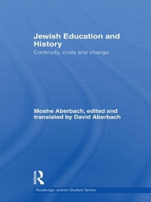 Jewish Education and History by Moshe Aberbach