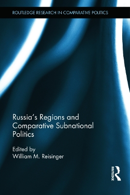 Russia's Regions and Comparative Subnational Politics book