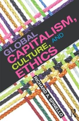 Global Capitalism, Culture, and Ethics book