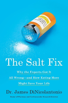 The Salt Fix by Dr James DiNicolantonio
