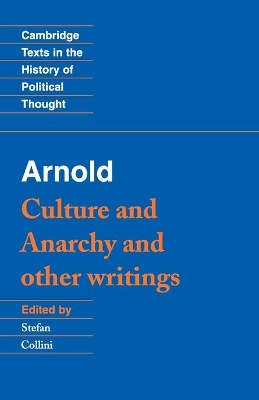 Arnold: 'Culture and Anarchy' and Other Writings book