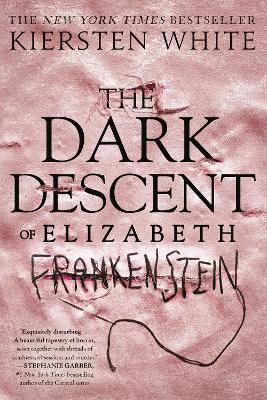 The Dark Descent of Elizabeth Frankenstein book