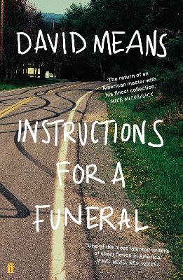 Instructions for a Funeral by David Means