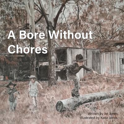 A Bore Without Chores by Jet Jones