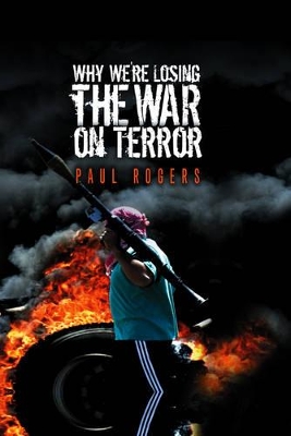 Why We're Losing the War on Terror book