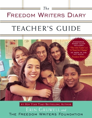 The Freedom Writers Diary Teacher's Guide by Erin Gruwell