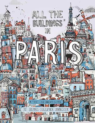 All the Buildings in Paris: That I've Drawn So Far book