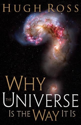 Why the Universe is the Way it is book