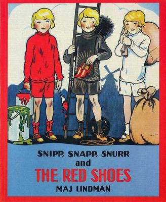 Snipp, Snapp, Snurr and the Red Shoes book