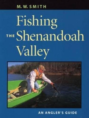 Fishing the Shenandoah Valley book