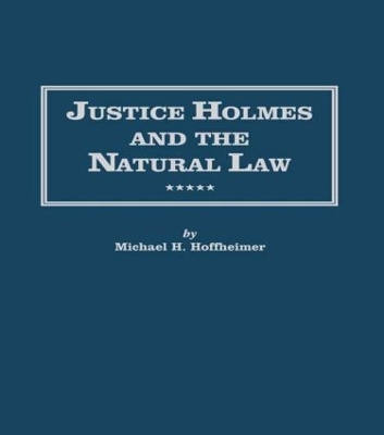 Justice Holmes and the Natural Law book