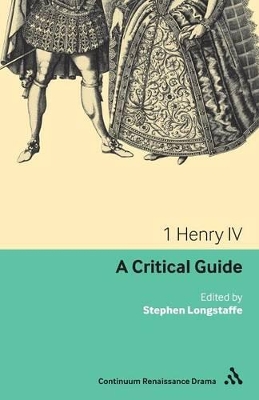 1 Henry IV by Dr Stephen Longstaffe