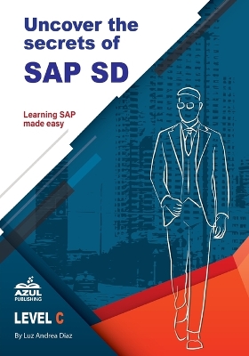 Uncover the Secrets of SAP Sales and Distribution book