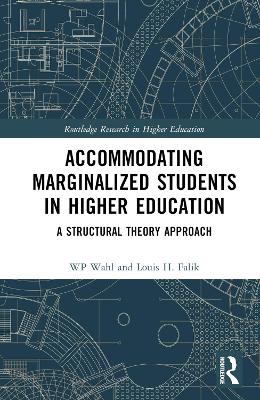 Accommodating Marginalized Students in Higher Education: A Structural Theory Approach by WP Wahl