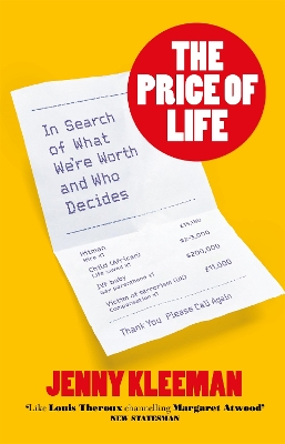 The Price of Life: In Search of What We're Worth and Who Decides book