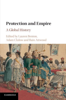 Protection and Empire: A Global History by Lauren Benton