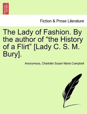 The Lady of Fashion. by the Author of 