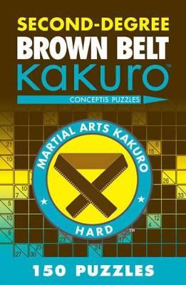 Second-Degree Brown Belt Kakuro book