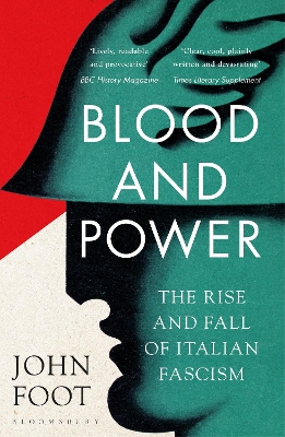 Blood and Power: The Rise and Fall of Italian Fascism book
