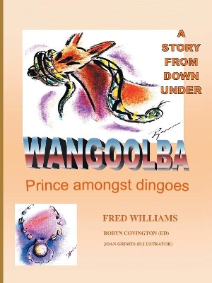 Wangoolba Prince Amongst Dingoes book