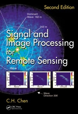 Signal and Image Processing for Remote Sensing by C.H. Chen