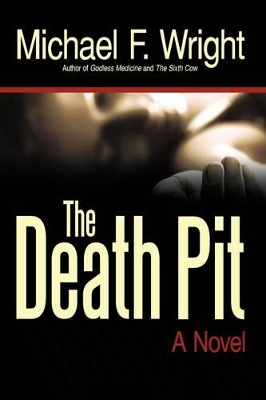 The Death Pit by Michael F Wright
