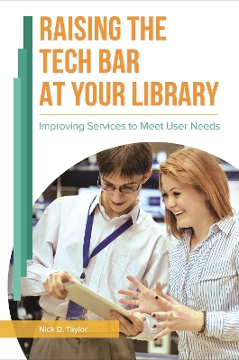 Raising the Tech Bar at Your Library book