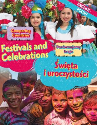 Dual Language Learners: Comparing Countries: Festivals and Celebrations (English/Polish) book