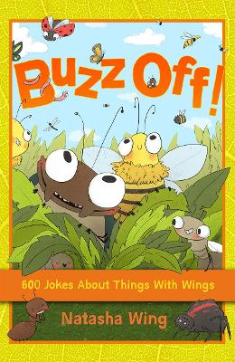 Buzz Off!: 600 Jokes About Things with Wings book