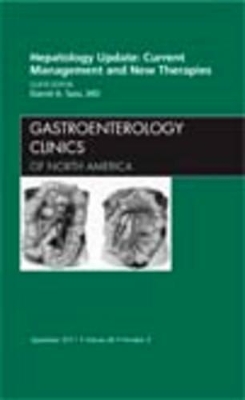 Hepatology Update: Current Management and New Therapies, An Issue of Gastroenterology Clinics book