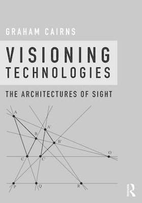 Visioning Technologies: The Architectures of Sight book