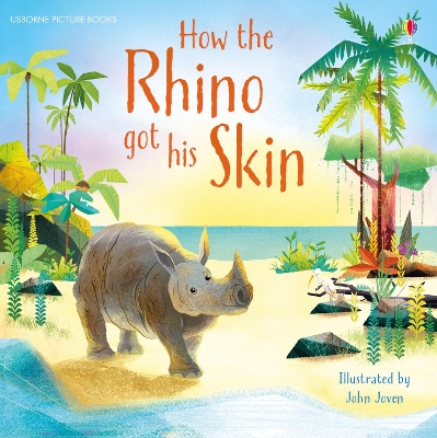 How the Rhino Got His Skin book