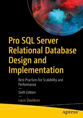 Pro SQL Server Relational Database Design and Implementation: Best Practices for Scalability and Performance book