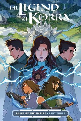 The Legend of Korra Ruins of the Empire Part Three book