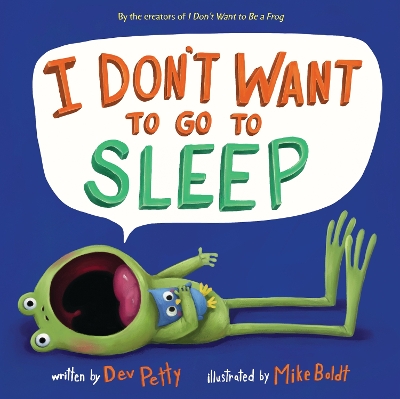 I Don't Want to Go to Sleep book