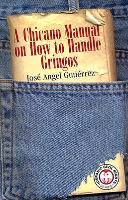 Chicano Manual on How to Handle Gringos book