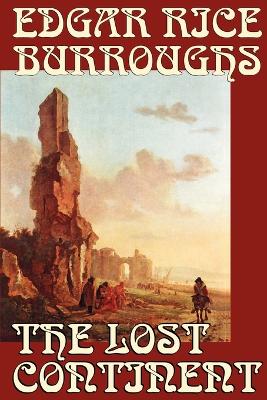 The Lost Continent by Edgar Rice Burroughs, Science Fiction by Edgar Rice Burroughs