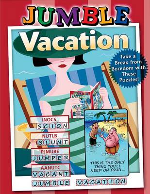 Jumble(r) Vacation: Take a Break from Boredom with These Puzzles! book