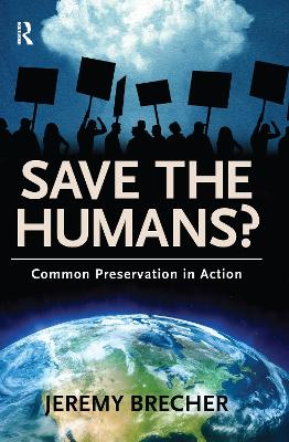 Save the Humans? by Jeremy Brecher