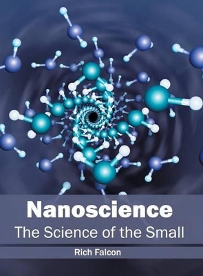 Nanoscience: The Science of the Small book