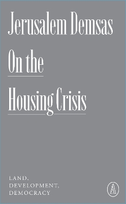 On the Housing Crisis: Land, Development, Democracy book
