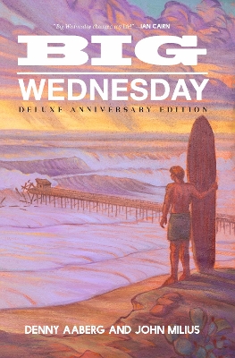 Big Wednesday (Deluxe Anniversary Edition) book