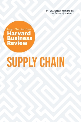 Supply Chain: The Insights You Need from Harvard Business Review book