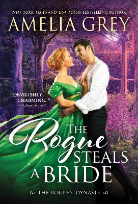 The Rogue Steals a Bride by Amelia Grey